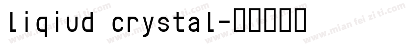 liqiud crystal字体转换
